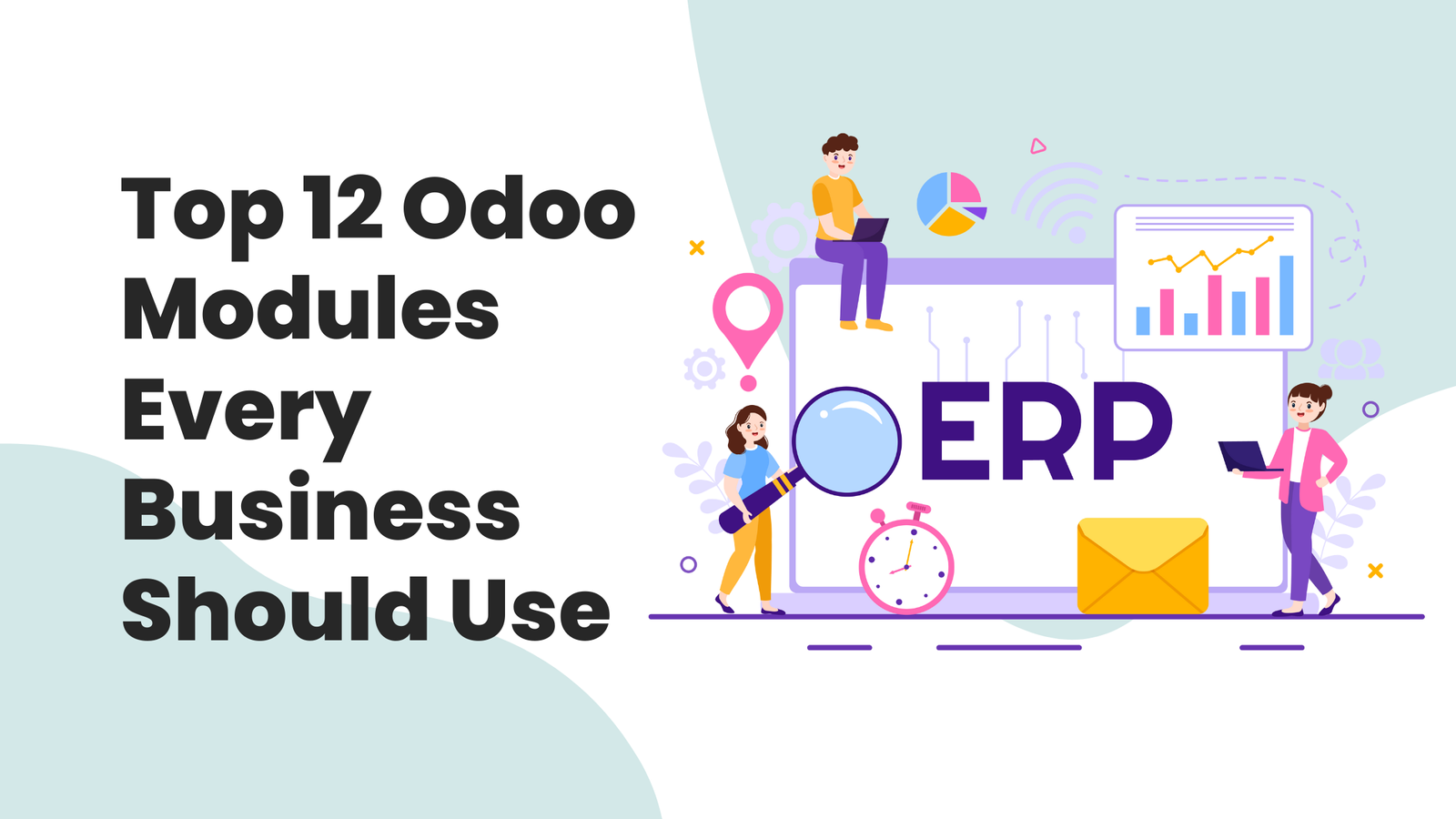 Top 12 Odoo Modules Every Business Should Use